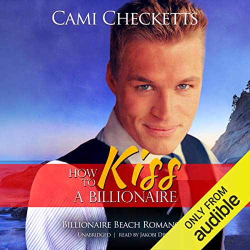Cover of How to Kiss a Billionaire