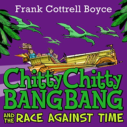 Cover of Chitty Chitty Bang Bang and the Race Against Time