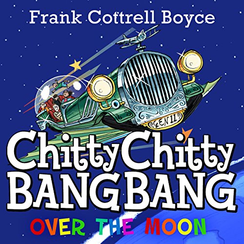 Cover of Chitty Chitty Bang Bang over the Moon