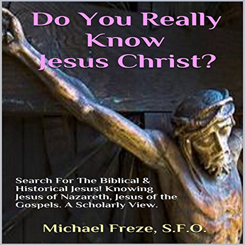 Cover of Do You Really Know Jesus Christ?
