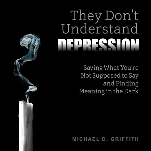Cover of They Don't Understand Depression