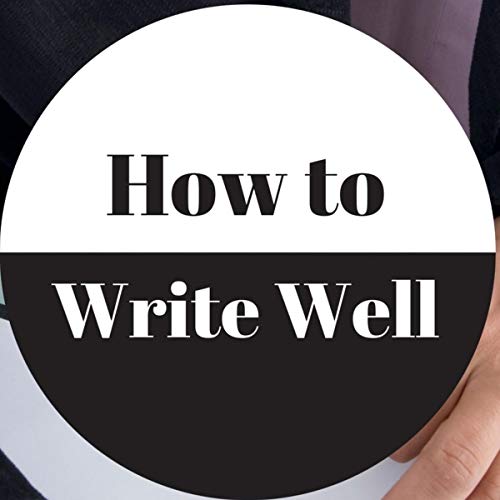 Cover of How to Write Well