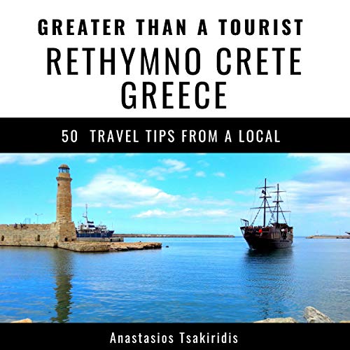 Cover of Greater Than a Touris: Rethymno, Crete, Greece