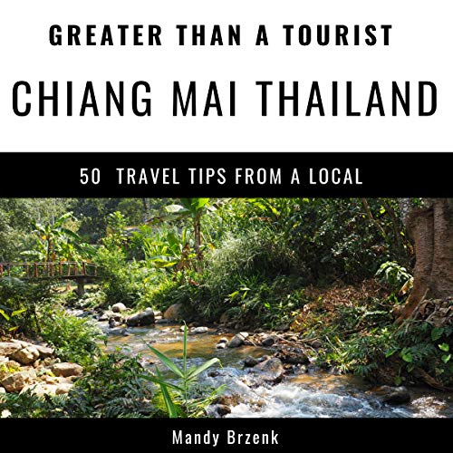 Cover of Greater Than a Tourist - Chiang Mai, Thailand