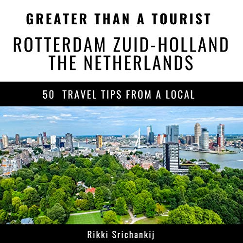 Cover of Greater Than a Tourist - Rotterdam Zuid-Holland Netherlands