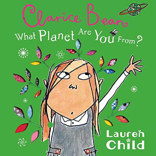 Cover of What Planet Are You From Clarice Bean?