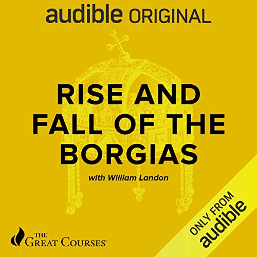 Cover of Rise and Fall of the Borgias