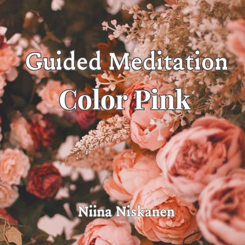 Cover of Guided Meditation: Color Pink
