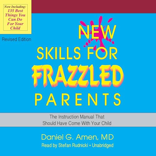 Cover of New Skills for Frazzled Parents, Revised Edition