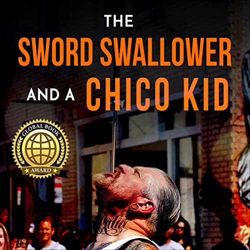 Cover of The Sword Swallower and a Chico Kid