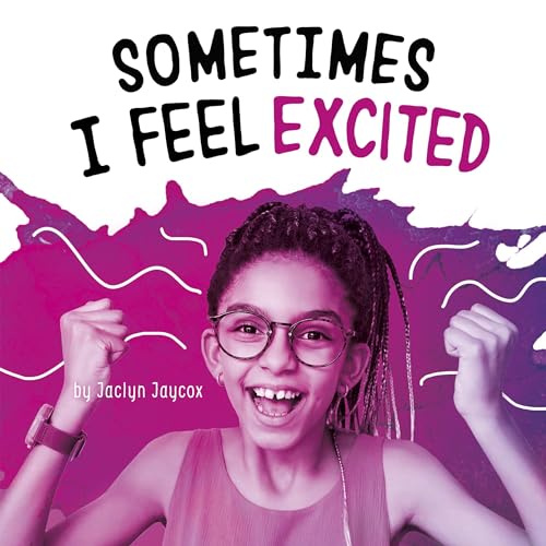 Cover of Sometimes I Feel Excited