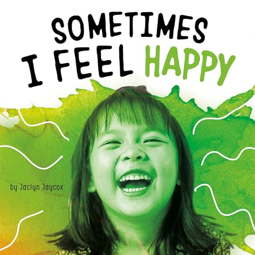 Cover of Sometimes I Feel Happy