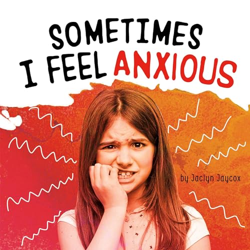 Cover of Sometimes I Feel Anxious