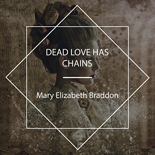 Cover of Dead Love Has Chains