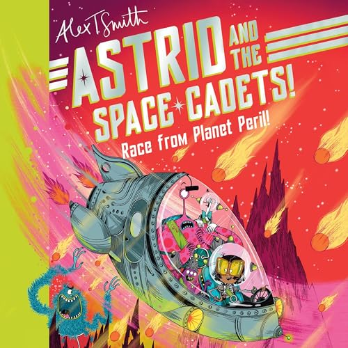 Cover of Astrid and the Space Cadets: Race from Planet Peril!