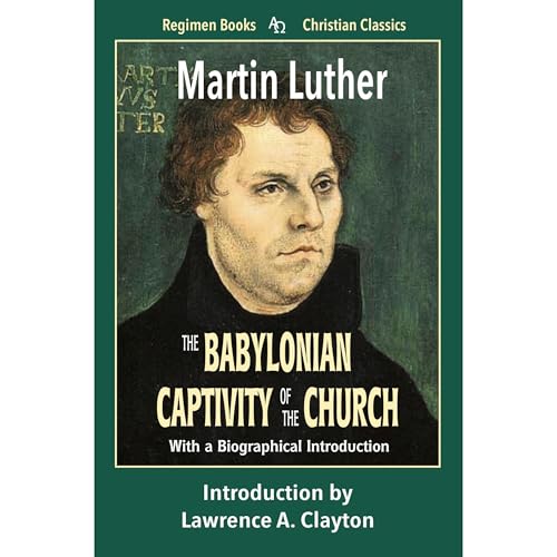 Cover of The Babylonian Captivity of the Church