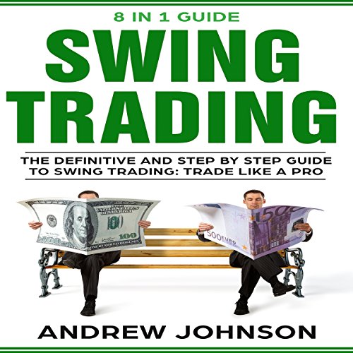 Cover of Swing Trading: The Definitive and Step-by-Step Guide to Swing Trading