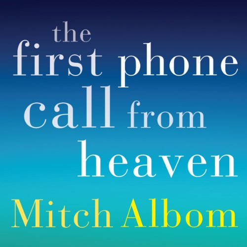 Cover of The First Phone Call From Heaven