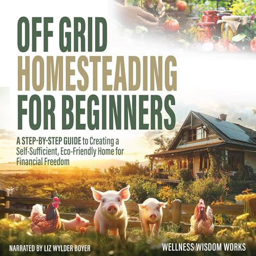 Cover of Off-Grid Homesteading for Beginners