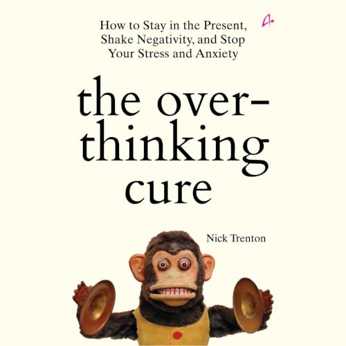 Cover of The Overthinking Cure