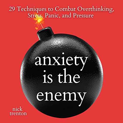 Cover of Anxiety Is the Enemy