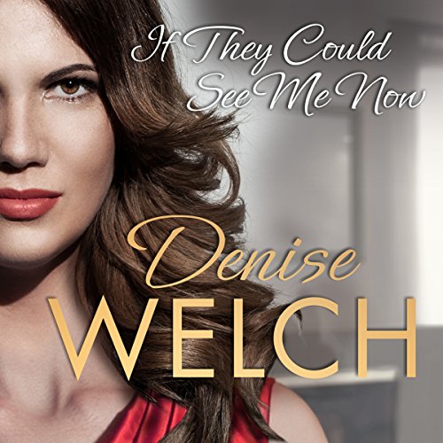 Cover of If They Could See Me Now