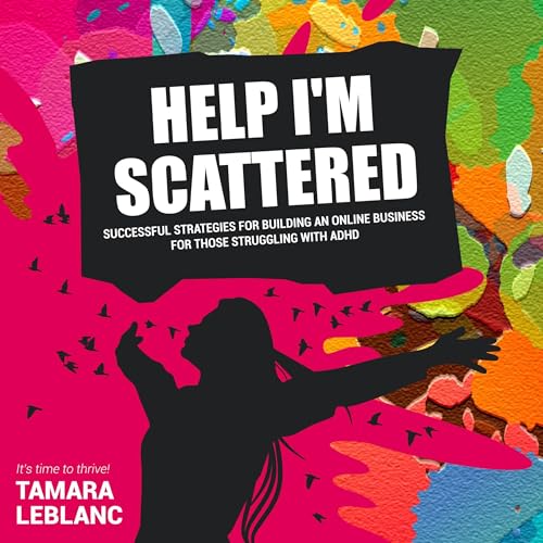 Cover of Help I'm Scattered