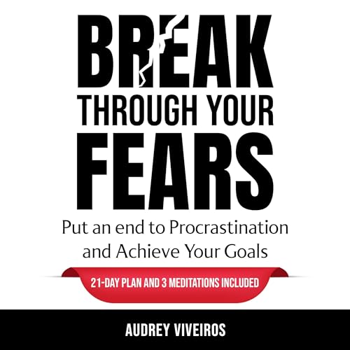 Cover of Break Through Your Fears