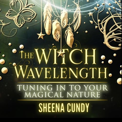 Cover of The Witch Wavelength: Tuning In to Your Magical Nature