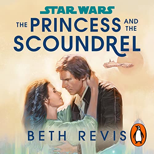 Cover of Star Wars: The Princess and the Scoundrel