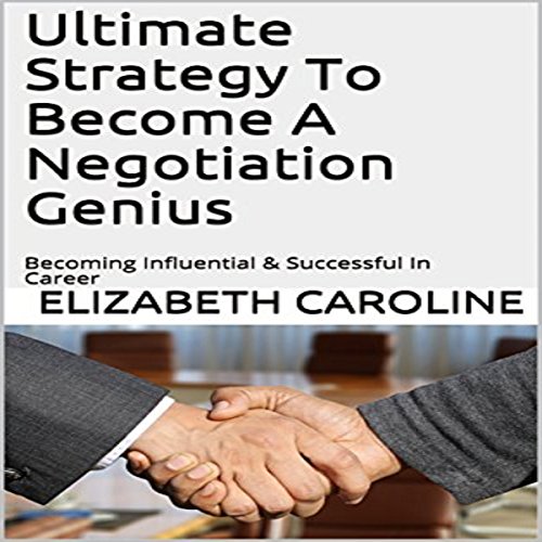 Cover of Ultimate Strategy to Become a Negotiation Genius