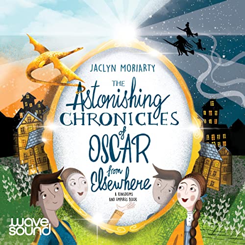 Cover of The Astonishing Chronicles of Oscar from Elsewhere