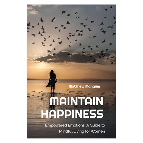 Cover of MAINTAIN HAPPINESS