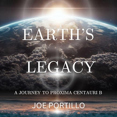 Cover of Earth's Legacy: Journey to Proxima Centauri B