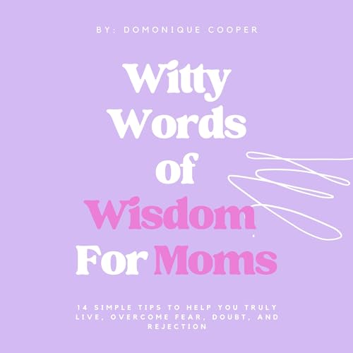 Cover of Witty Words of Wisdom for Moms
