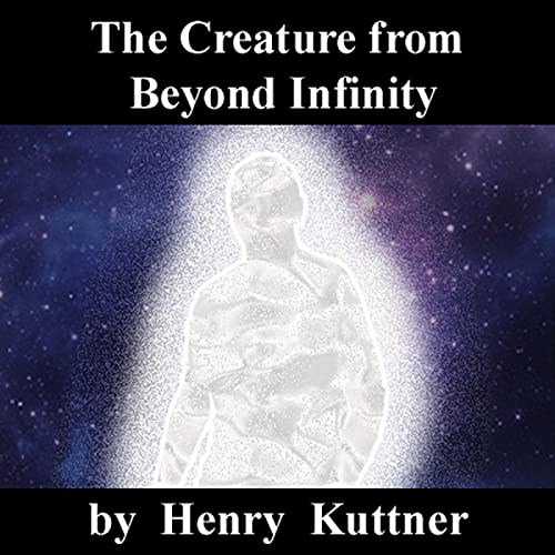 Cover of The Creature from Beyond Infinity