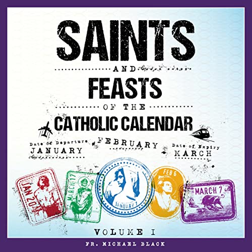 Cover of Saints and Feasts of the Catholic Calendar, Volume I