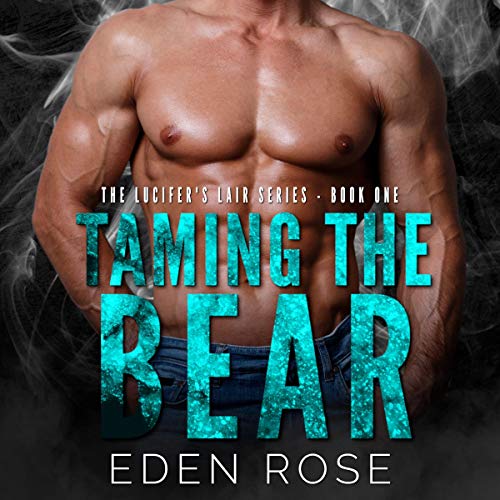 Cover of Taming the Bear: An MC Bad Boy Romance