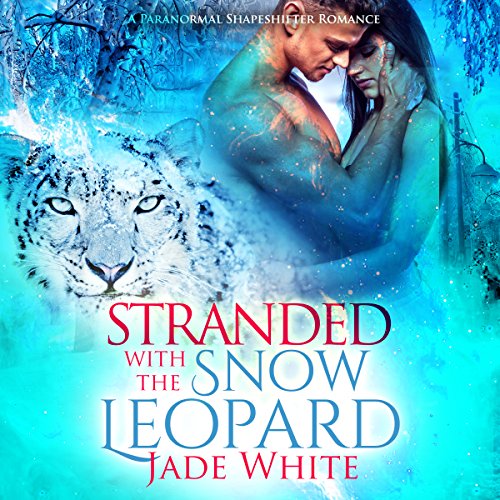 Cover of Stranded with the Snow Leopard
