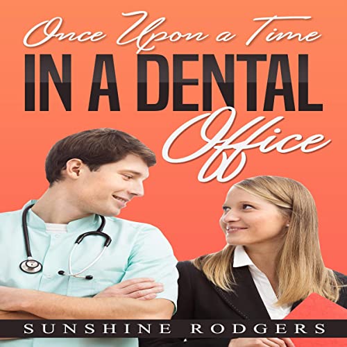 Cover of Once Upon a Time…In a Dental Office