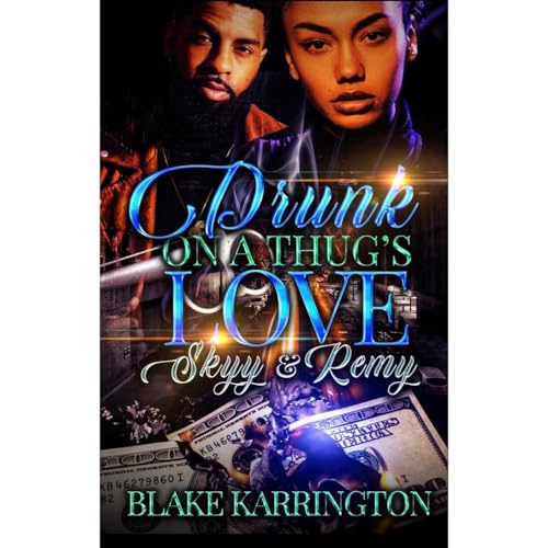 Cover of Drunk On A Thug's Love