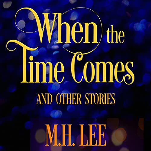 Cover of When the Time Comes and Other Stories