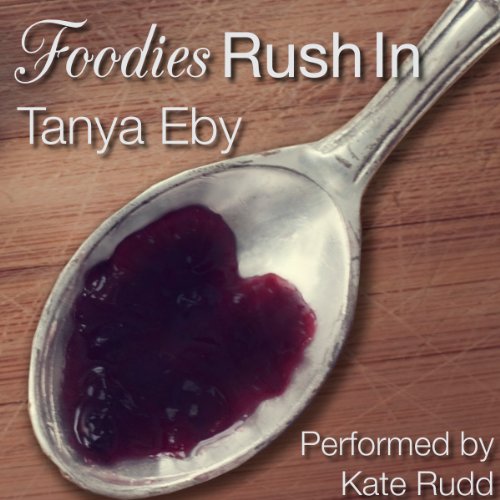 Cover of Foodies Rush In