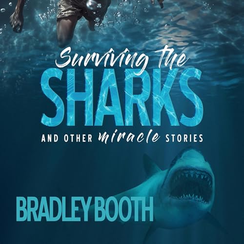 Cover of Surviving the Sharks and Other Miracle Stories