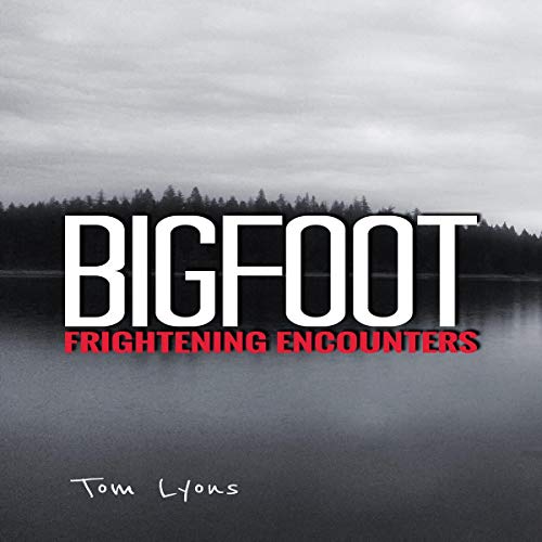 Cover of Bigfoot Frightening Encounters