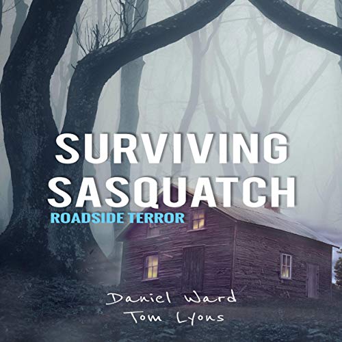 Cover of Surviving Sasquatch: Roadside Terror