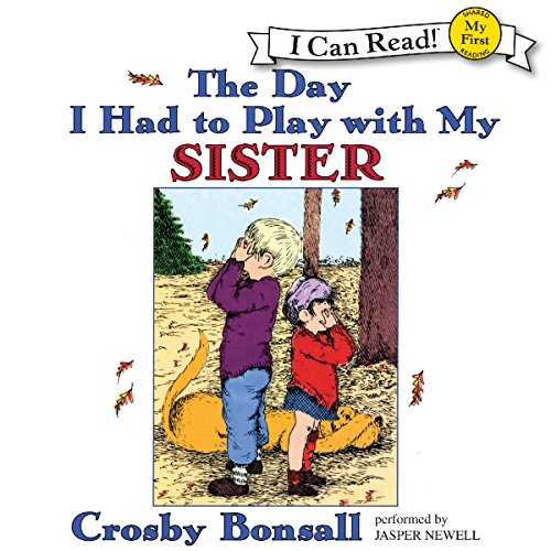 Cover of The Day I Had to Play With My Sister