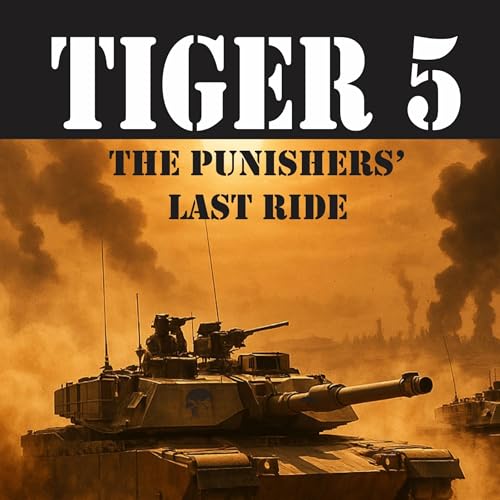 Cover of Tiger 5: The Punishers' Last Ride