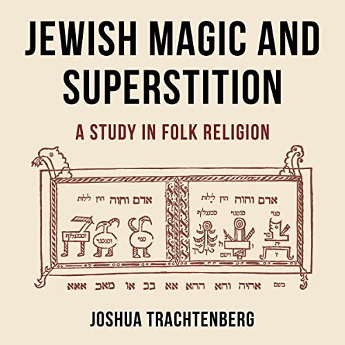 Cover of Jewish Magic and Superstition