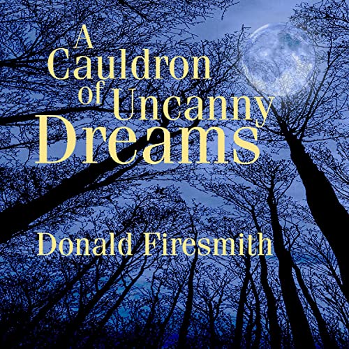 Cover of A Cauldron of Uncanny Dreams